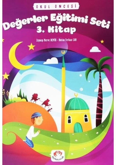 Okul Öncesi Değerler Eğitimi Seti 3.Kitap - Nuran Ferhan Can - Fazilet Çocuk