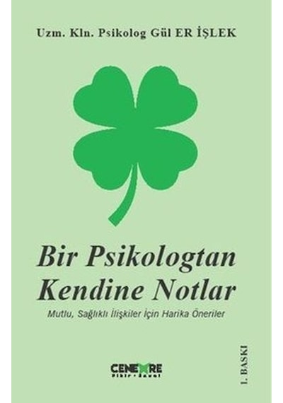Bir Psikologtan Kendine Notlar - Gül Er İşlek - Cenevre Fikir Sanat