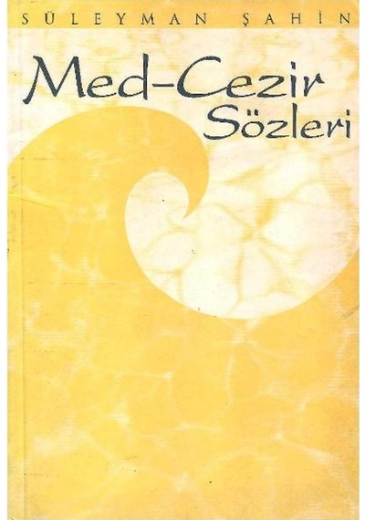 Med-cezir Sözleri - Süleyman Şahin 1.baskı