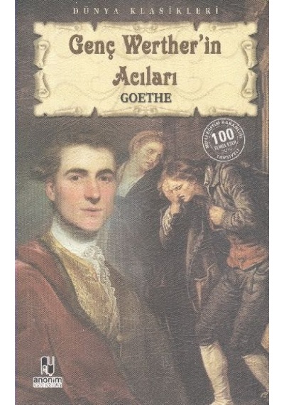 Genç Werther'in Acıları- Anonim Yayınları