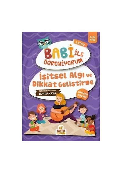 Bi Kutu Oyun İşitsel Algı Ve Dikkat Geliştirme - Babi İle Öğreniyorum 2.kitap - Burcu Kaya