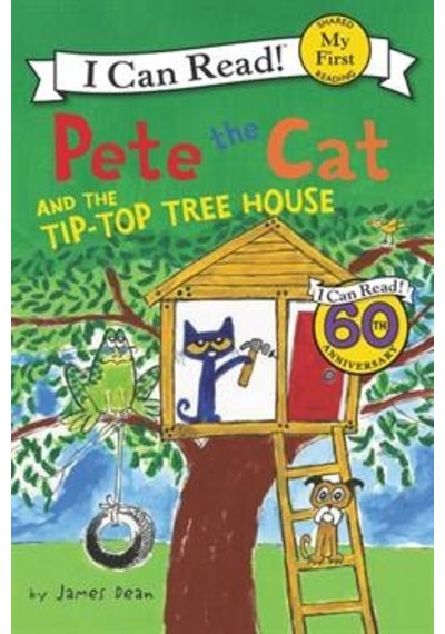 Pete The Cat and the Tip-Top Tree House (My First I Can Read) 9780062404312