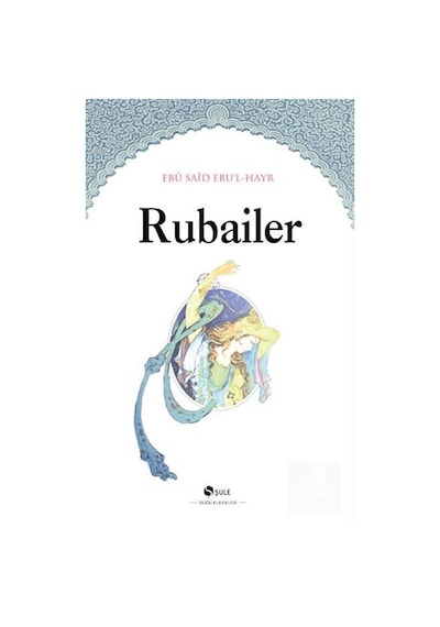 Rubailer - Said Ebu'l-Hayr - Şule Yayınları