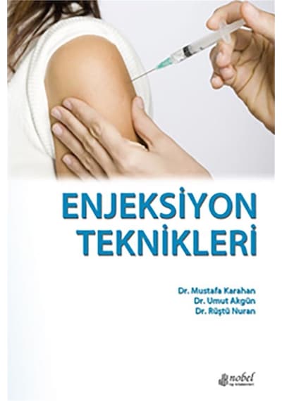 Enjeksiyon Teknikleri- Nobel Tıp Kitabevleri