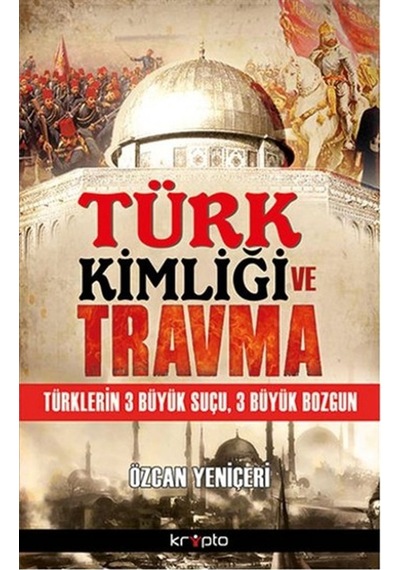 Türk Kimliği Ve Travma