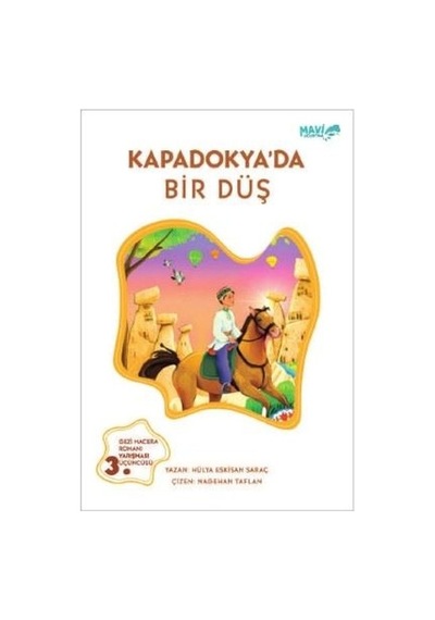 Kapadokya'da Bir Düş - Hülya Eskisan Saraç - Mavi Uçurtma