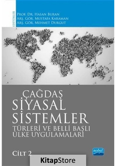 Çağdaş Siyasal Sistemler Türleri ve Belli Başlı Ülke Uygulamaları Cilt 2 - Nobel Akademik Yayıncılık