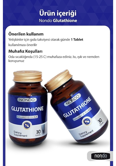 Nondo Glutatyon 30 Tablet Glutathione Kolajen 1-2-3 Alfa Lipoik Asit Bromelain Hyaluronik Asit