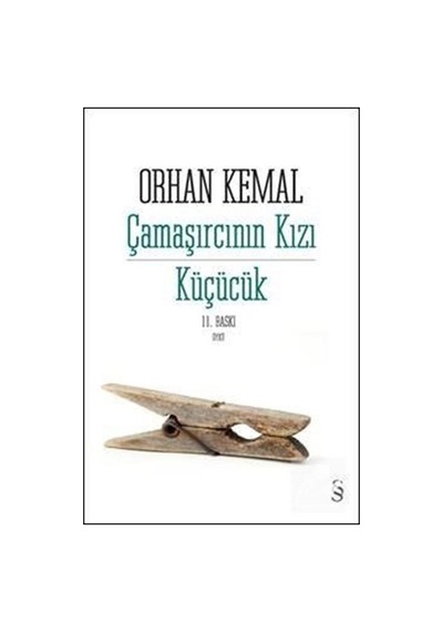 Çamaşırcının Kızı Küçücük - Orhan Kemal
