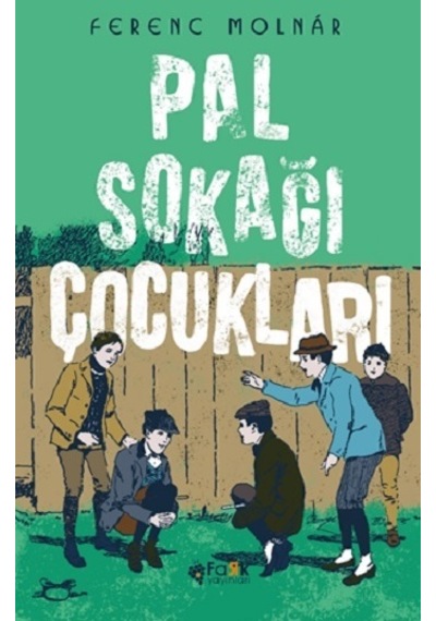 Pal Sokağı Çocukları - Fark Yayınları - Ferenc Molnar