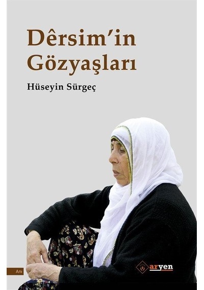 Dersim'in Gözyaşları - Hüseyin Sürgeç - Aryen