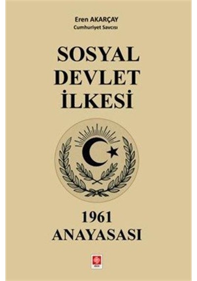 Sosyal Devlet İlkesi / Cumhuriyet Savcısı Eren Akarçay