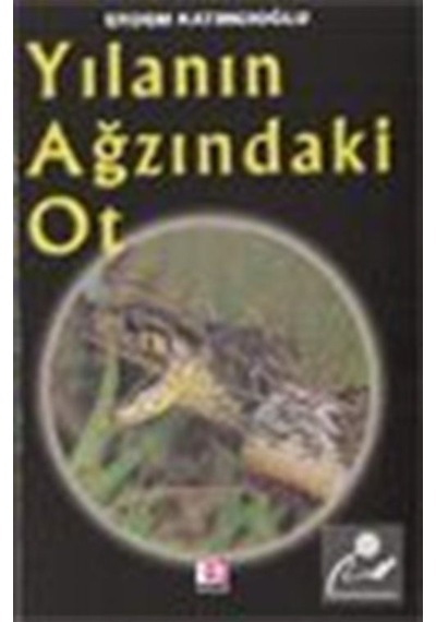 Mercankitap Yılanın Ağzındaki Ot / Erdem Katırcıoğlu