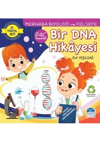 Merhaba Biyoloji ve Felsefe Bir DNA Hikayesi - 21.Yüzyıl Seti - Elif Yeşildağ - Martı Yayınları