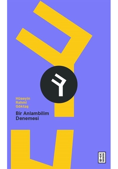 Bir Anlambilim Denemesi - Hüseyin Rahmi Göktaş - Ketebe