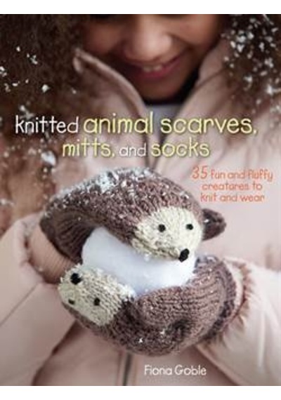 Knitted Animal Scarves, Mitts and Socks 9781782492528