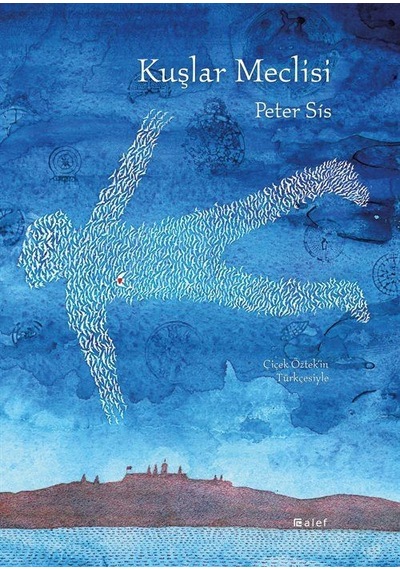 Kuşlar Meclisi - Peter Sis - Alef