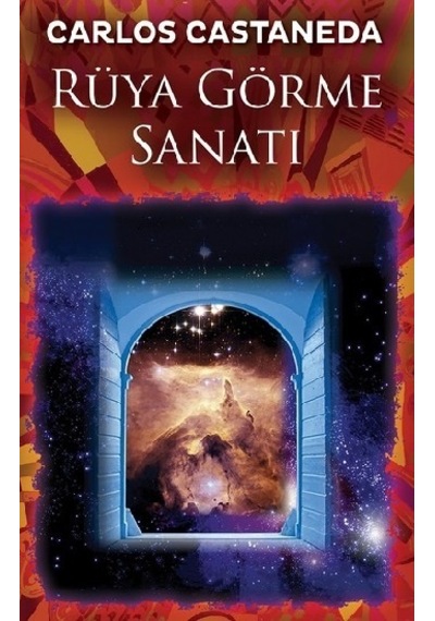 Rüya Görme Sanatı - Carlos Castaneda - Butik
