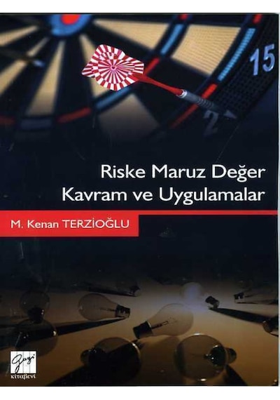 Riske Maruz Değer Kavram ve Uygulamalar  - M. Kenan Terzioğlu  - Gazi Kitabevi