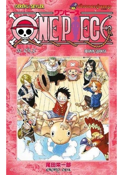 One Piece 32-Adanın Şarkısı - Eiiçiro Oda - Gerekli Şeyler