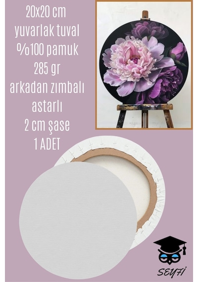 20x20 Cm Yuvarlak Tuval %100 Pamuk 285 Gr Arkadan Zımbalı Astarlı 2 Cm Şase 1 Adet