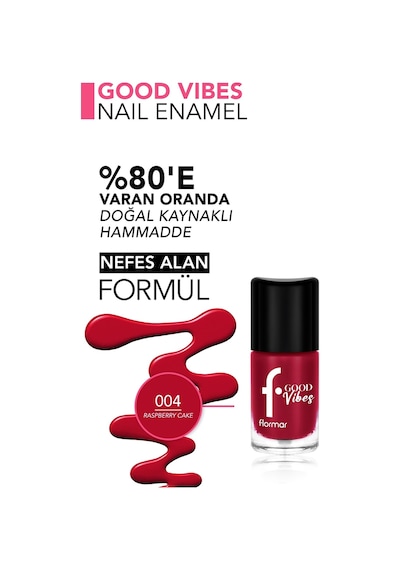 Flormar Good Vibes Yüksek Pigmentli & Parlak Bitişli Nefes Alabilen Oje 004 Rasp Berry Cake