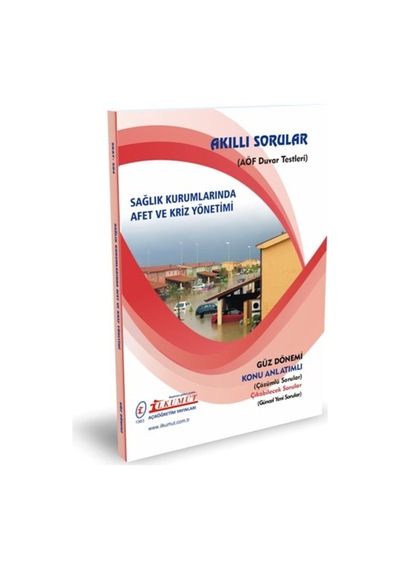 İlkumut Yayınları - Sağlık Kurumlarında Afet Ve Kriz Yönetimi - Konu Anlatımlı - Çözümlü Sorular