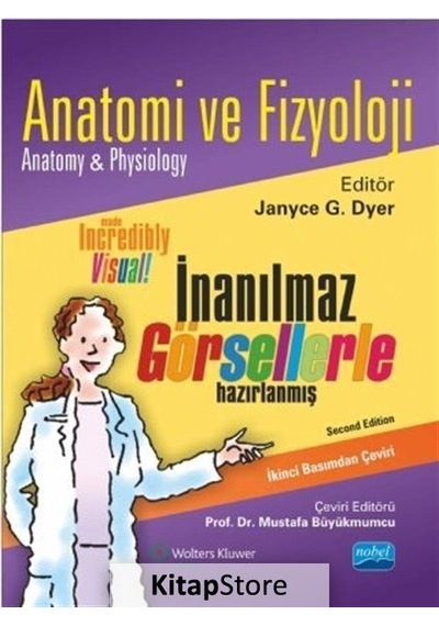 Anatomi ve Fizyoloji / Janyce G. Dyer