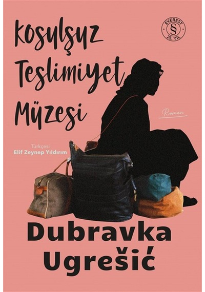 Koşulsuz Teslimiyet Müzesi / Dubravka Ugresic