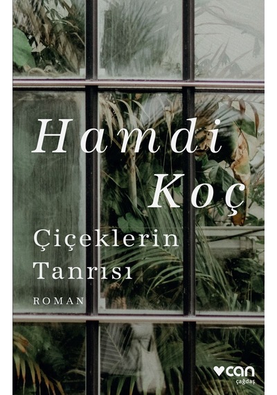 Çiçeklerin Tanrısı - Hamdi Koç  -  Can Yayınları