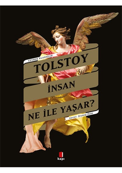 İnsan Ne ile Yaşar? - Lev Nikolayeviç Tolstoy - Kapı Yayınları