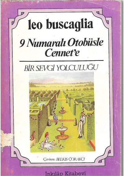 9 Numaralı Otobüsle Cennet'e - Bir Sevgi Yolculuğu