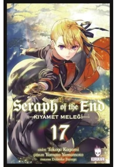 Seraph of the End 17 - Kıyamet Meleği - Takaya Kagami - Kurukafa