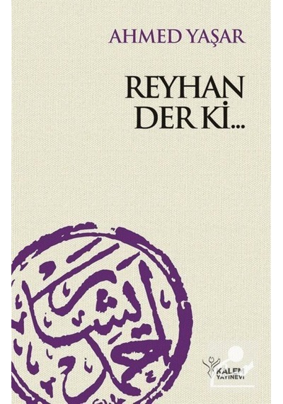 Reyhan Der Ki... / Ahmed Yaşar 9789758907496