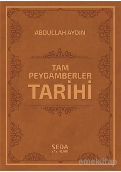 Tam Peygamberler Tarihi Abdullah Aydın