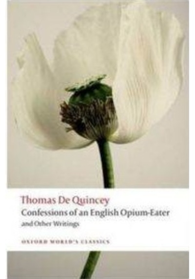 Confessions Of An English Opium Eater