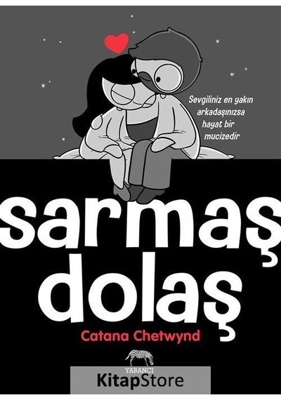 Sarmaş Dolaş / Catana Chetwynd
