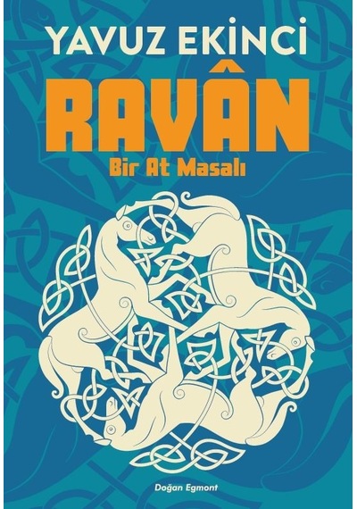 Ravan Bir At Masalı - Yavuz Ekinci - Doğan ve Egmont Yayıncılık