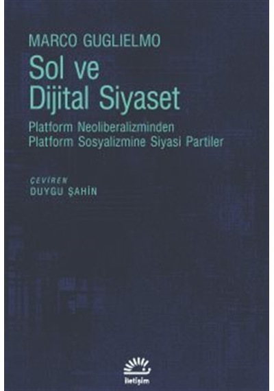 Sol Ve Dijital Siyaset & Platform Neoliberalizminden Platform ...