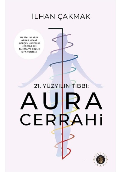 21.yüzyılın Tıbbı: Aura Cerrahi