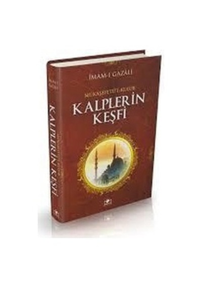 Mükaşefetü'l -Kulub Kalplerin Keşfi  - İmam Gazali  - Merve Yayınları