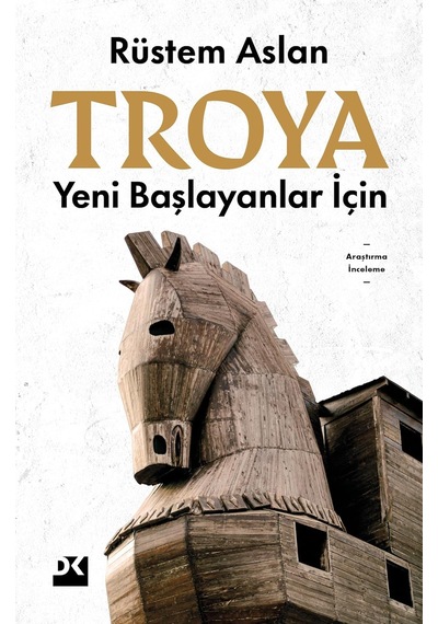 Troya: Yeni Başlayanlar İçin