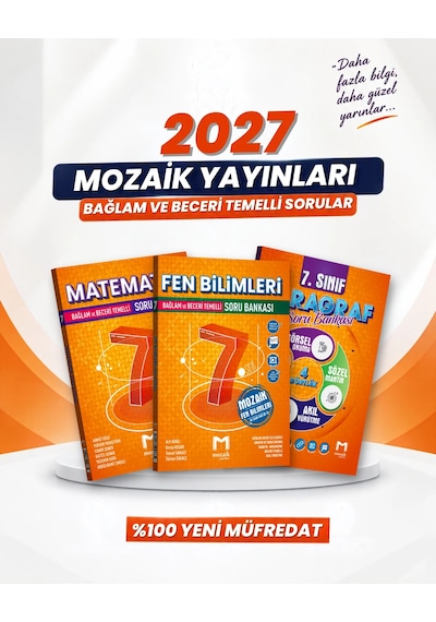 Mozaik Yayınları 2027 7. Sınıf Matematik + Fen Bilimleri + Paragraf Yeni Müfredat Bağlam Temelli Soru Bankası Seti 3 Kitap Mozaik Yayınları 2027 7. Sınıf Matematik + Fen Bilimleri + Paragraf Yeni Müfredat Bağlam Temelli Soru Bankası Seti 3 Kitap
