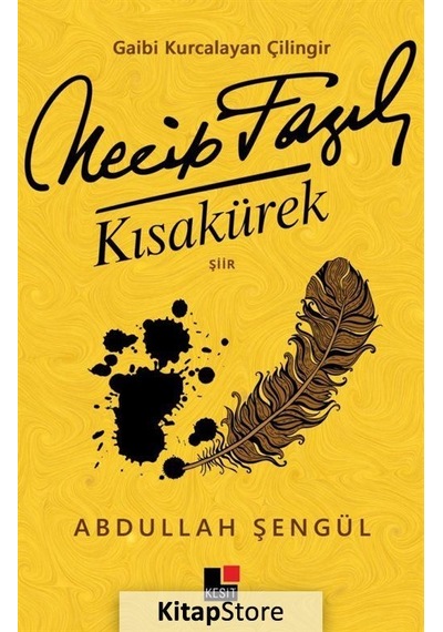 Gaibi Kurcalayan Çilingir Necip Fazıl Kısakürek - Abdullah Şengül - Kesit Yayınları