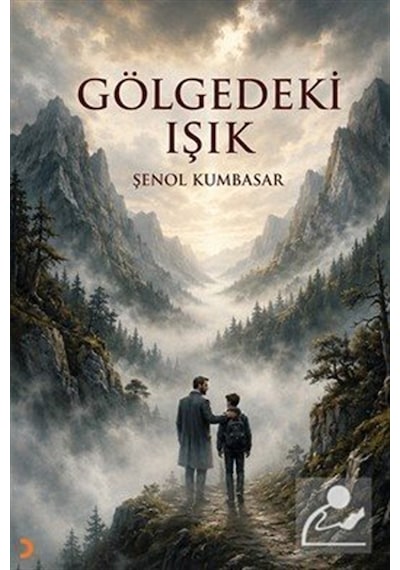 Gölgedeki Işık / Şenol Kumbasar