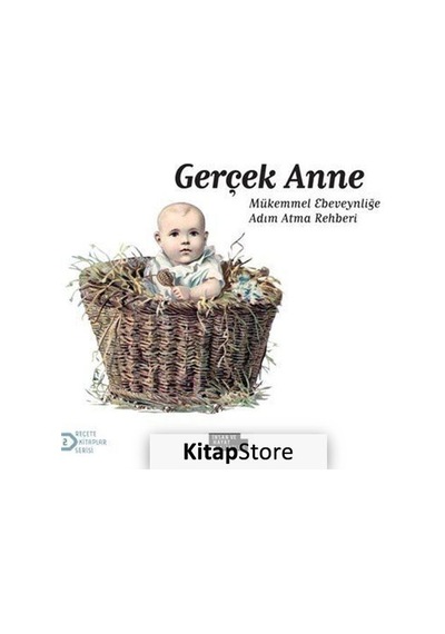 Gerçek Anne - Arzu Akça - İnsan ve Hayat Kitaplığı