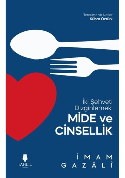 İki Şehveti Dizginlemek: Mide Ve Cinsellik