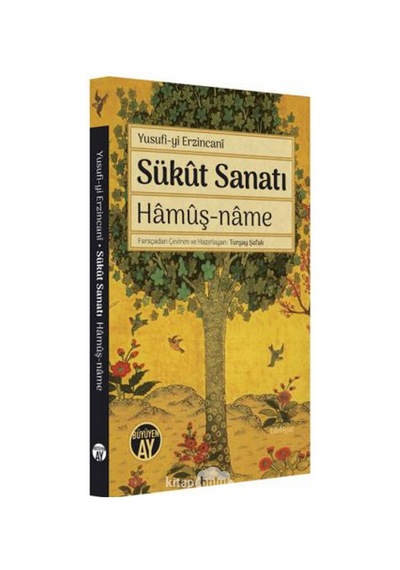 Sükut Sanatı - Hamuş-name - Yusufi-yi Erzincani - Büyüyenay Yayınları