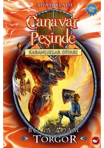 Canavar Peşinde 13 - Boğa Adam Torgor - Adam Blade - Beyaz Balina Yayınları