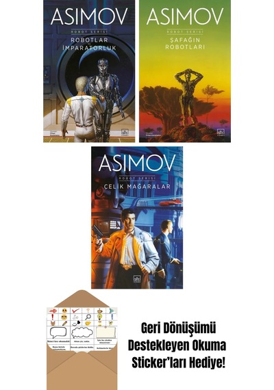 Robotlar Ve İmparatorluk Robot Serisi 4. Kitap + Şafağın Robotları Robot Serisi 3. Kitap + Çelik Mağaralar Robot Serisi 1. Kitap